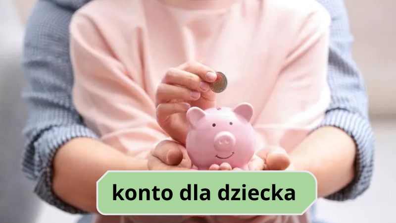 konto dla dziecka7
