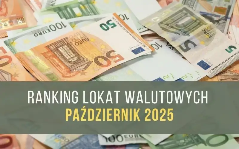 Lokaty walutowe ranking 2025 – przykładowe oferty