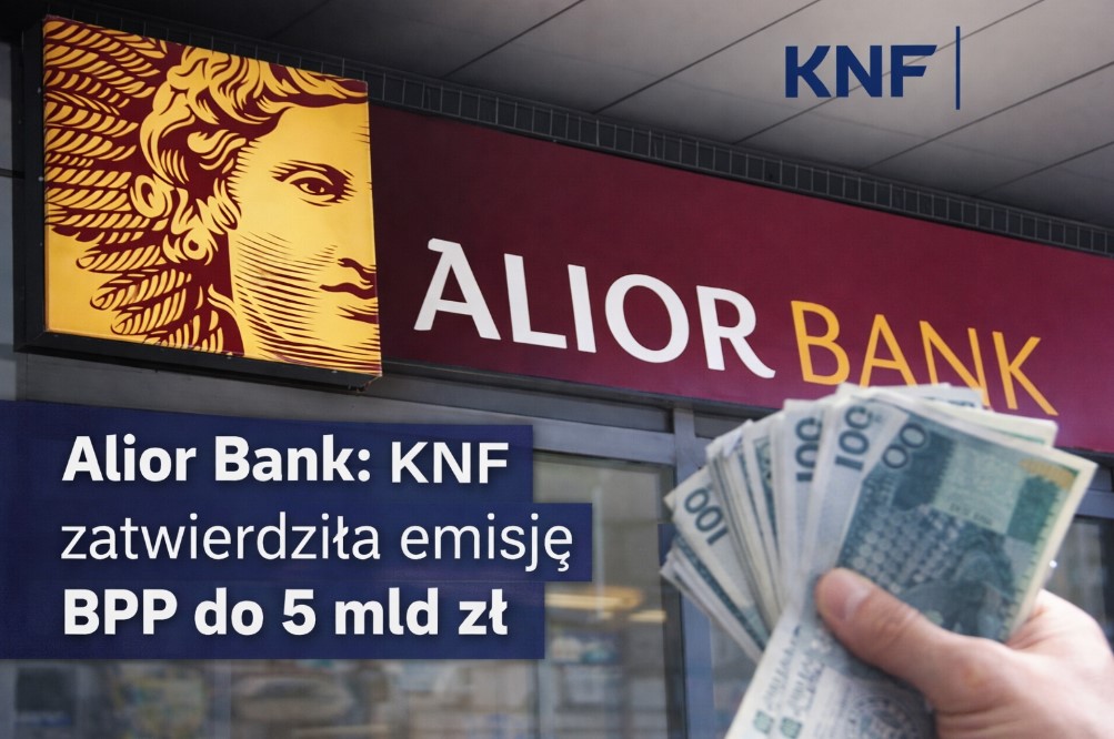 KNF zatwierdziła prospekt emisji BPP Alior Banku do 5 mld zł