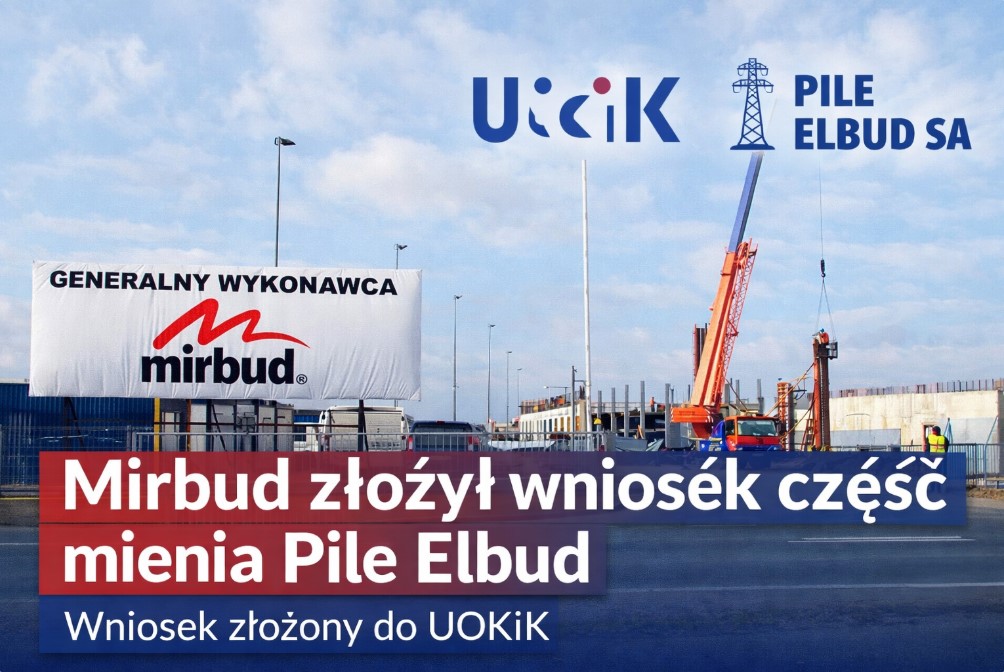 Mirbud złożył do UOKiK wniosek o nabycie części mienia Pile Elbud