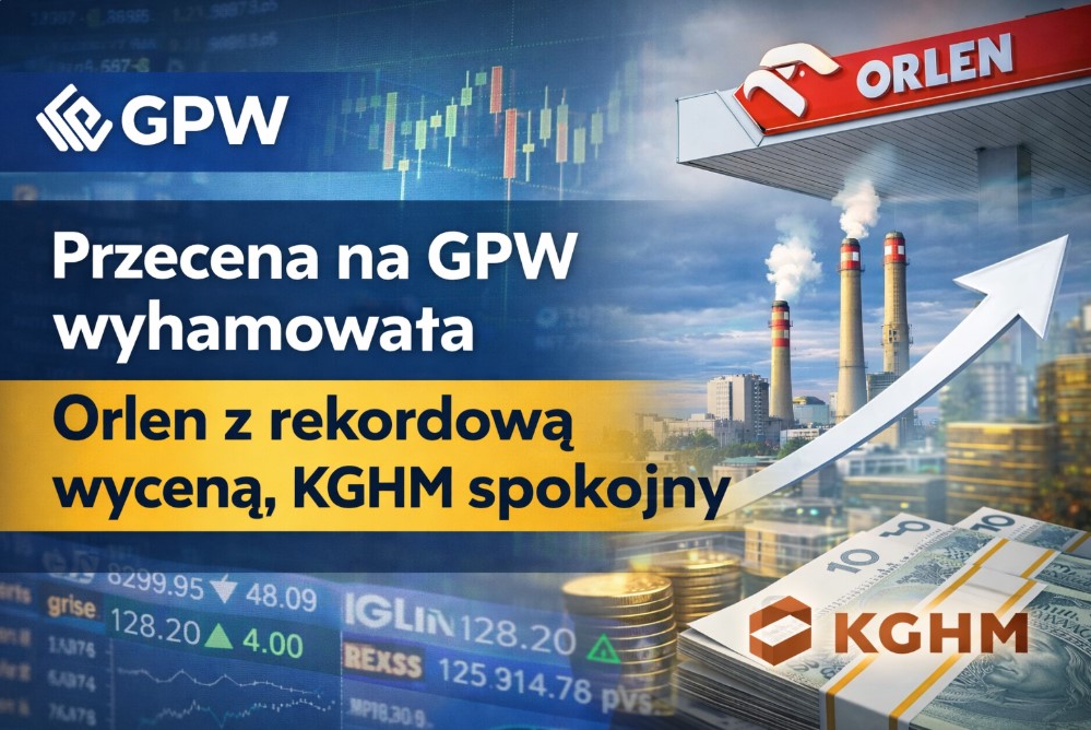 Przecena na GPW wyhamowała. Orlen z rekordową wyceną, KGHM w wyjątkowym spokoju