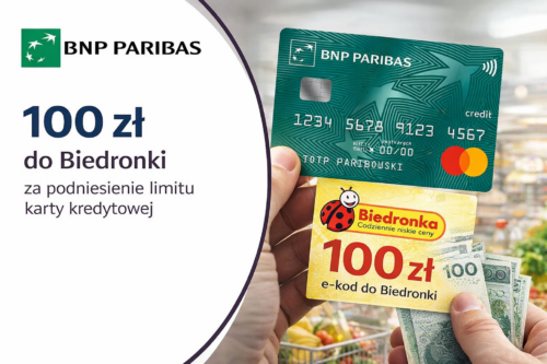 100 zł do Biedronki za podniesienie limitu karty kredytowej w BNP Paribas – prosty bonus dla klientów (2026)