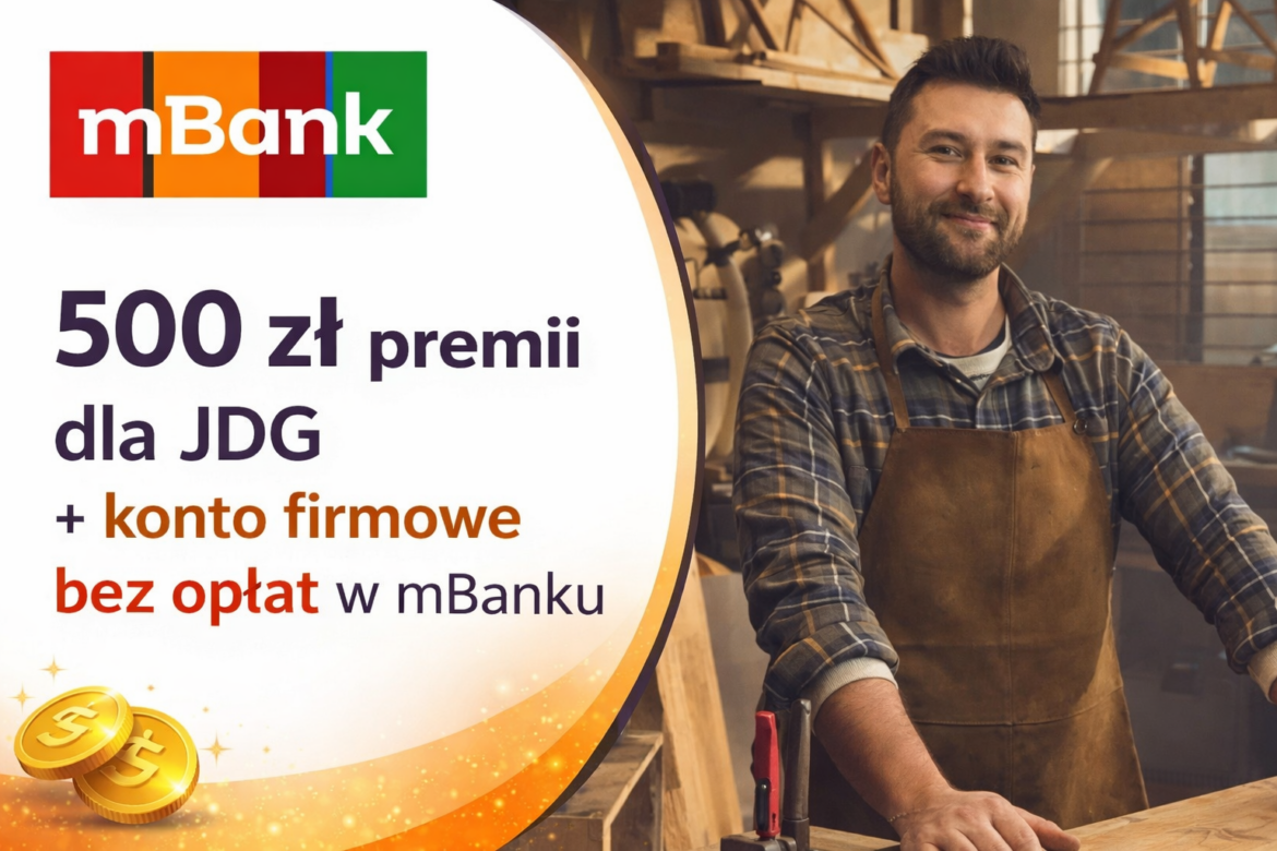 500 zł premii dla nowych firm + konto firmowe bez opłat w mBanku