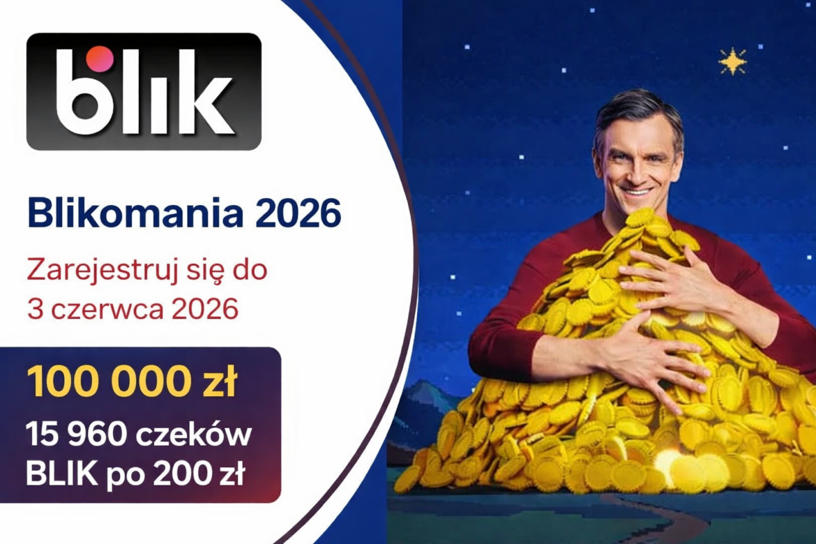 Blikomania 2026 – Jak wygrać 100 000 zł i czeki BLIK