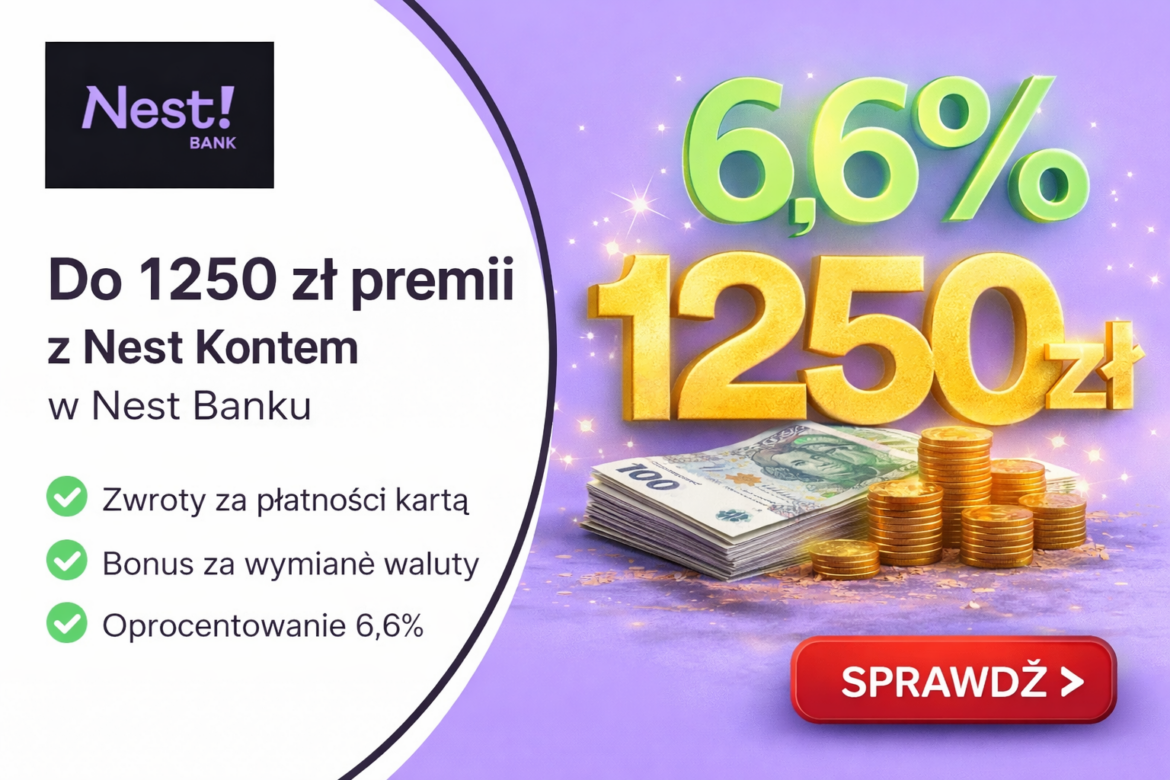 Do 1250 zł premii z Nest Kontem w Nest Banku + 6,6% dla oszczędności