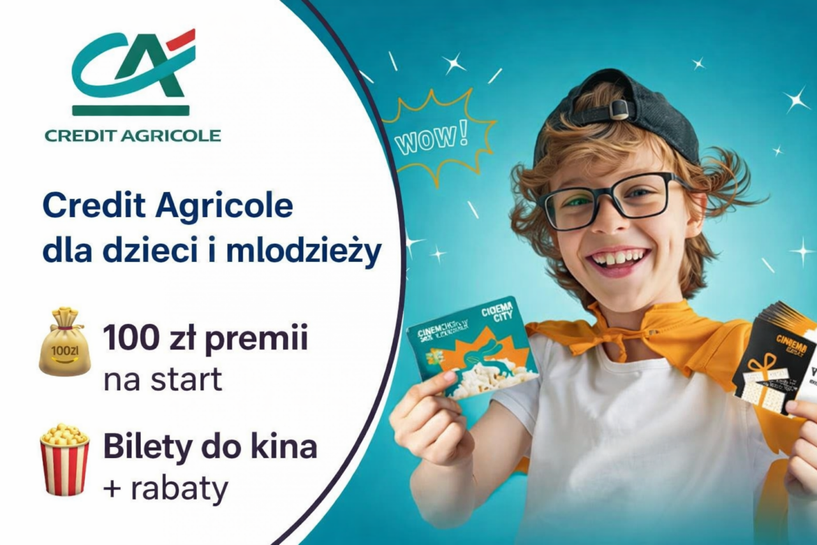 100 zł premii i bilety do kina – promocja Credit Agricole dla dzieci i młodzieży