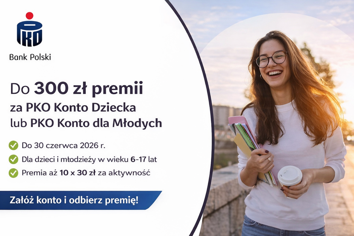Do 300 zł premii za konto dla dziecka w PKO BP